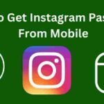 How to Get Instagram Password From Mobile