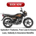 Hero Splendor+ Features, Free Loan & Insurance | Loan, Subsidy & Insurance Benefits
