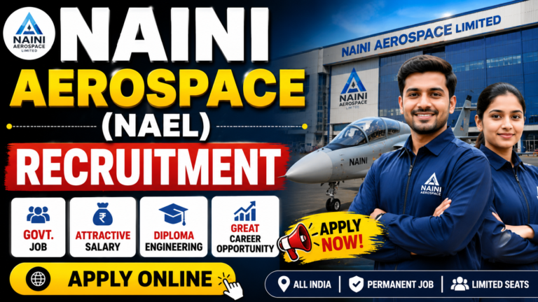 Naini Aerospace (NAEL) Recruitment Apply Online